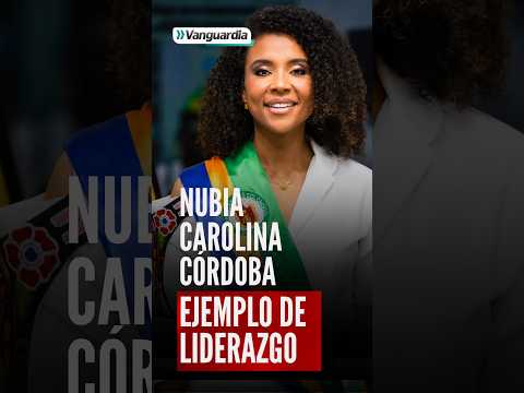 Nubia Carolina Córdoba: la gobernadora que lidera la reconstrucción del Chocó | Vanguardia