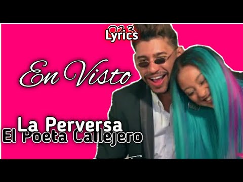 La Perversa Ft. El Poeta Callejero - En Visto (Letras/Lyrisc)