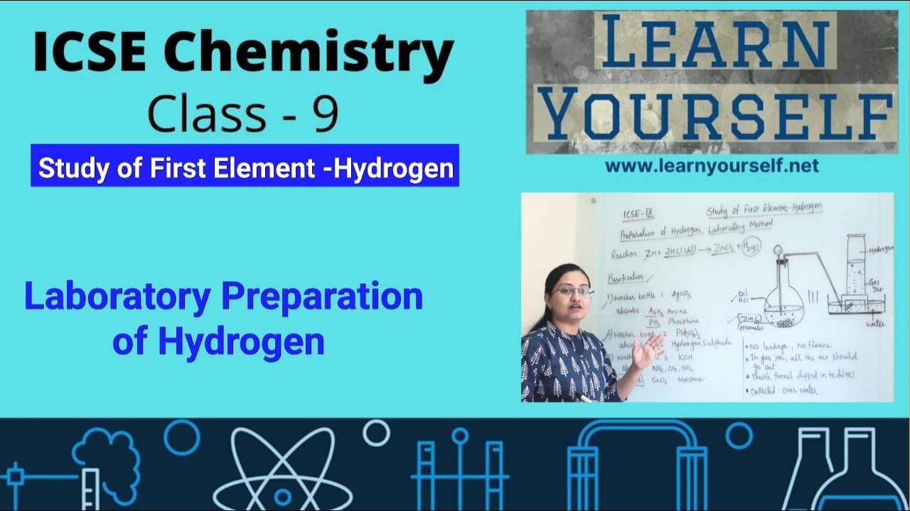 ICSE Std-9 Chemistry : Lab preparation of Hydrogen ||Study of first element Hydrogen