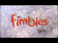 Fimbles 2002 Intro Opening