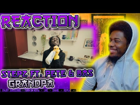 Stepz Ft Pete & Bas - Grandpa [Music Video] | GRM Daily [REACTION]