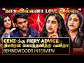 GENZ Kids க்கு வனிதா கொடுத்த Love Advice பணம் இல்ல�