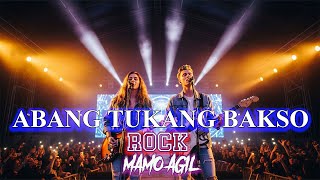 Download lagu ABANG TUKANG BAKSO [ MAMO AGIL ] ROCK VERSION mp3