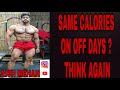 AISH MEHAN SAME CALORIES ON OFF DAYS ? THINK AGAIN