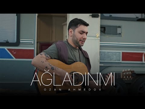 Ozan Ahmedov — Ağladınmı (Rəsmi Musiqi Videosu)
