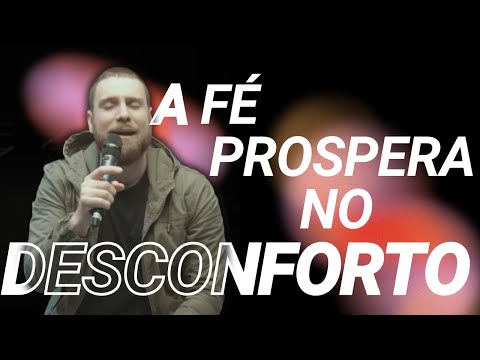 Pastor André Fernandes | A Fé Prospera No Desconforto!