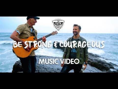 Be Strong and Courageous 🌊 - Music Video - Mark Read and Doug Horley