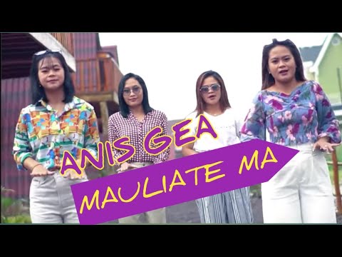 Mauliate Ma - Anis Gea
