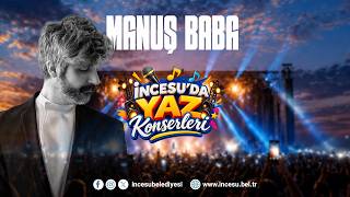 İncesu'da Yaz Konserleri Manuş Baba