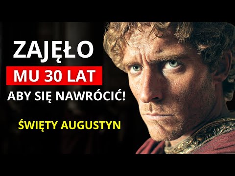 Co Opóźniło Nawrócenie Świętego Augustyna?