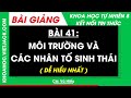 Bài 41. Môi trường và các nhân tố sinh thái