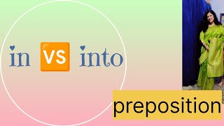 preposition | difference between in & into | preposition in English grammar | practice exercise |
