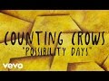 Counting Crows - Possibility Days (Lyric Video)