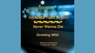 Growing Wild written by Award-Winning Songwriter Amanda Hunt Taylor