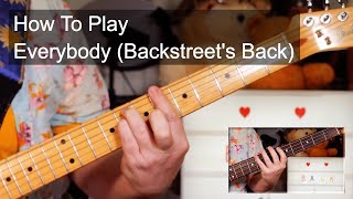 'Everybody (Backstreet's Back)' Backstreet Boys Guitar & Bass Lesson