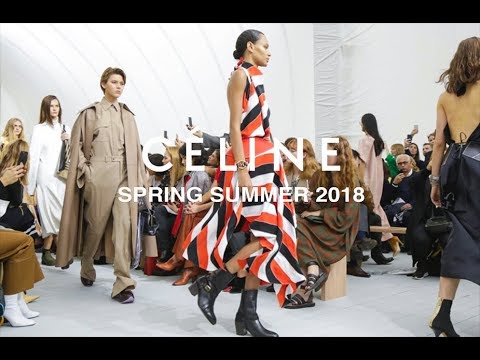 Céline Spring Summer 2018 Fashion Show