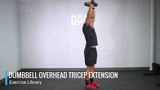 Dumbbell Overhead Tricep Extension - OPEX Exercise Library