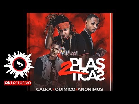 Calka ✘ Quimico ✘ Anonimus "2plasticas" [DU Exclusivo - Official Audio]