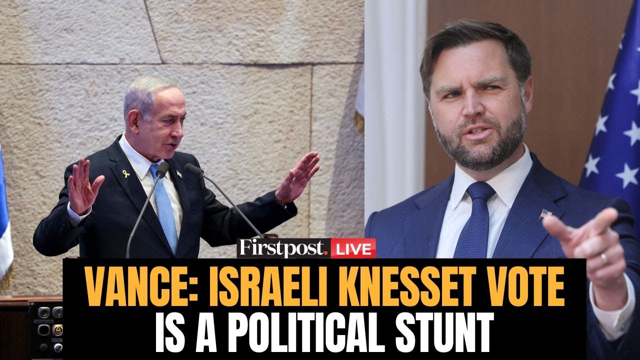LIVE: "I Felt Insulted," JD Vance Calls Israeli Knesset Vote on West Bank a "Political Stunt"