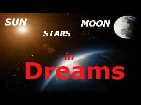 The Meaning of the Sun, Moon and Stars in Dreams/Biblical Dream Interpretation!