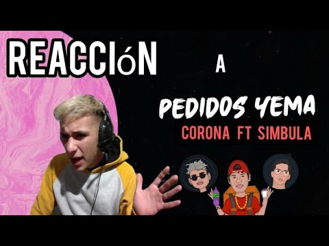 REACCION! PEDIDOS YEMA - CRUZ SANTA CORONA FT SIMBULA😱