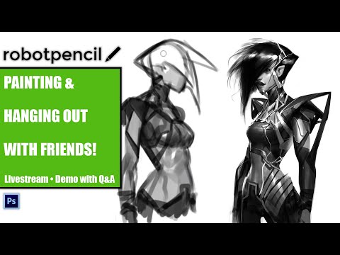 Robotpencil Stream 16 - Painting & Hanging out with Friends!