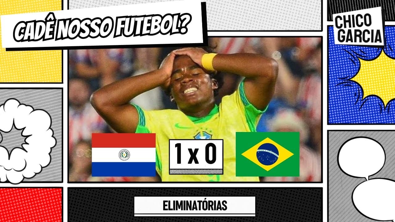 SELEÇÃO: BRASIL JOGA MAL, PERDE PARA O PARAGUAI, CAI PRA QUINTO E ISSO INDICA QUE SEREMOS HEXA!