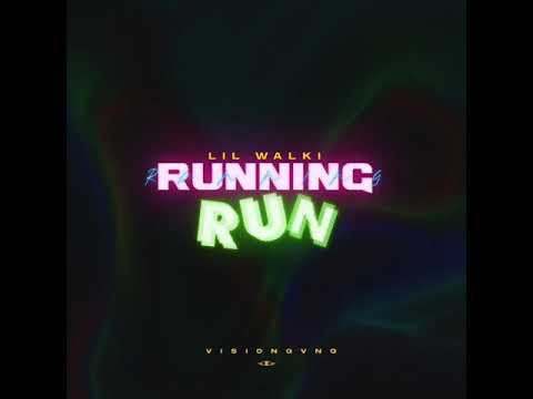 Lil Walki - RUNNING RUN