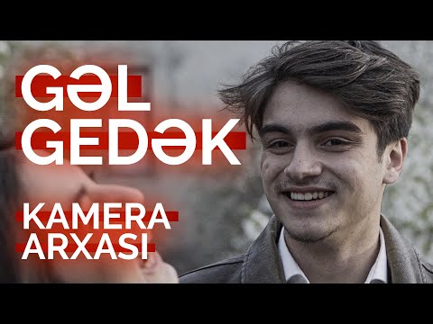 GƏL GEDƏK filmi KAMERA ARXASI! #backstage #gelgedek