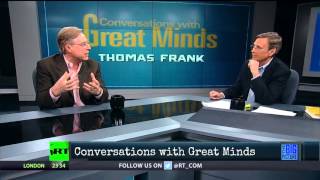 Conversations: Thomas Frank - Bernie or Hillary?