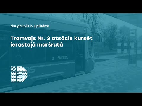 Tramvajs Nr. 3 atsācis kursēt ierastajā maršrutā