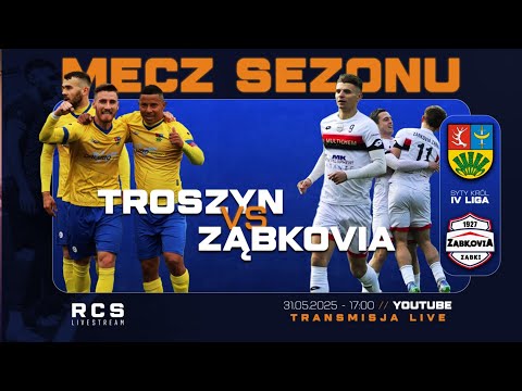 🚨MECZ SEZONU LIVE! 🔴: KS CK Troszyn vs MKS Ząbkovia Ząbki | PIŁKA NOŻNA | 32. KOLEJKA IV LIGI