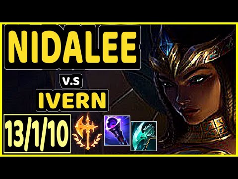 NIDALEE vs IVERN - 13/1/10 KDA JUNGLE GAMEPLAY - NA Ranked GRANDMASTER