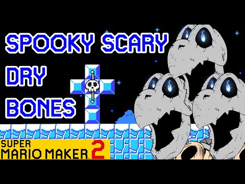 Spooky Scary Dry Bones - Super Mario Maker 2