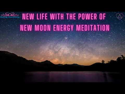 Experience New Life with the Power of the New Moon - #MEDITATION #NEWMOON