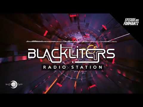 Blackliters Radio #015 "FORMANTZ" [Psychedelic Trance Radio]