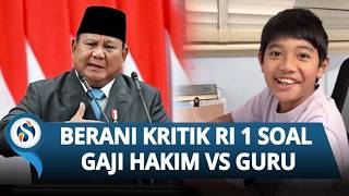 Kritik Pedas Bocah SD ke Prabowo soal Kenaikan Gaji Hakim: Harusnya Guru yang Naik 300 Persen