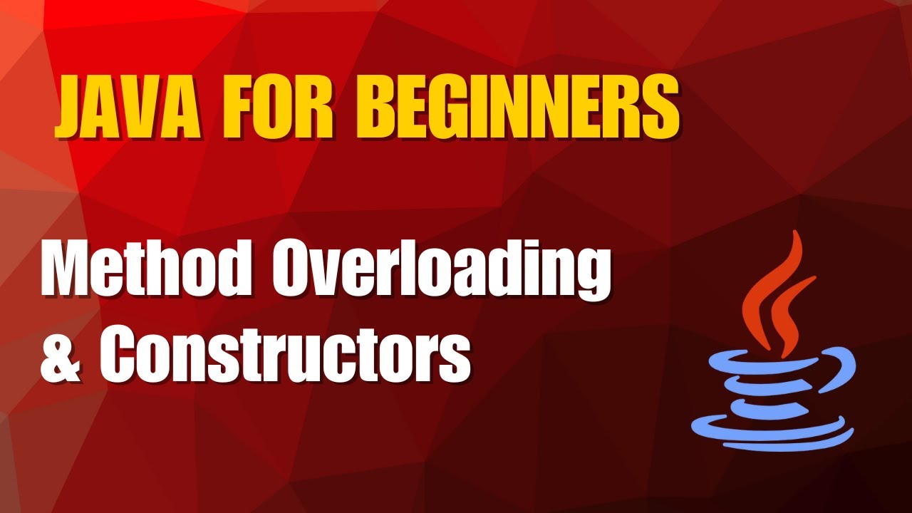 Java Tutorial 7- Method Overloading | Constructor