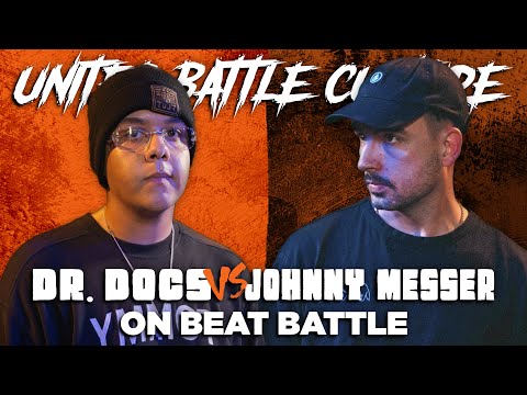ON BEAT BATTLE | DR. DOCS vs JOHNNY MESSER | UBC | 02.10.25