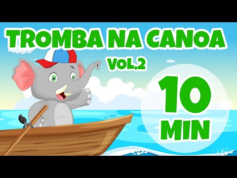Tromba na Canoa Vol.2 - Giramille 10 min | Desenho Animado Musical