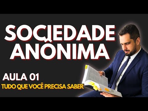 SOCIEDADE ANÔNIMA: Fundamentos e Características | Lei 6.404/76