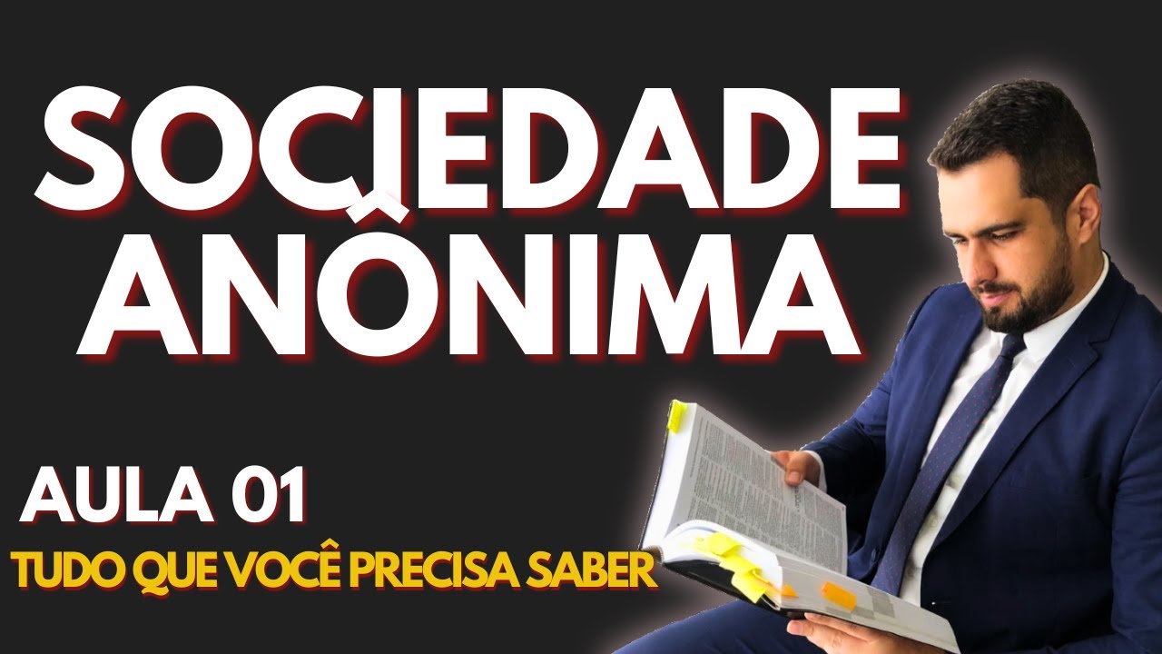 SOCIEDADE ANÔNIMA: Fundamentos e Características | Lei 6.404/76