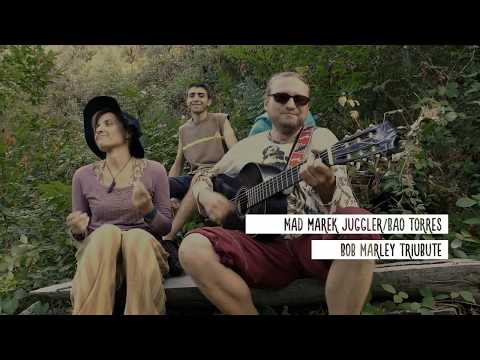 Mad Marek Juggler / Bao Torres  Bob Marley Tribute