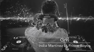 Gris • India Martínez Ft Prince Royce