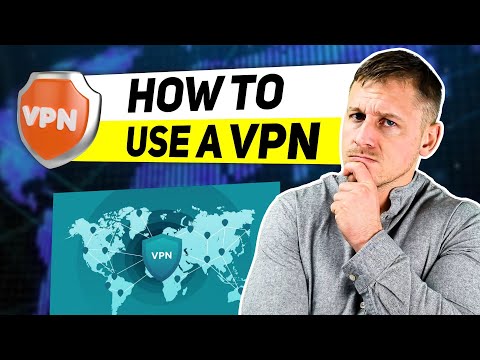 How to Use a VPN: Beginners Friendly VPN Tutorial Guide