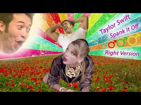 Taylor Swift ♂ Spank It Off (♂ Right Version ♂)