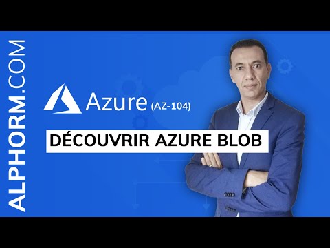 Découvrir Azure BLOB sous Microsoft Azure AZ 104 Vidéo Tuto
