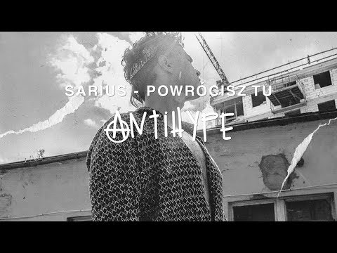 Sarius - Powrócisz Tu (prod. Gibbs)