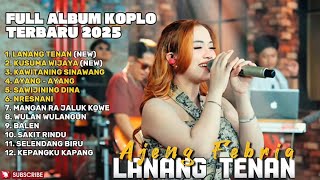 Download lagu LANANG TENAN - AJENG FEBRIA FULL ALBUM TERBARU DANGDUT KOPLO TERBARU 2025  mp3 Download lagu LANANG TENAN - AJENG FEBRIA FULL ALBUM TERBARU DANGDUT KOPLO TERBARU 2025  mp3
