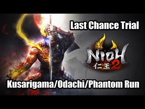 NIOH 2 Last Chance Trial Demo Gameplay Full Playthrough - Kusarigama/Odachi/Phantom Run [PS4 Pro]